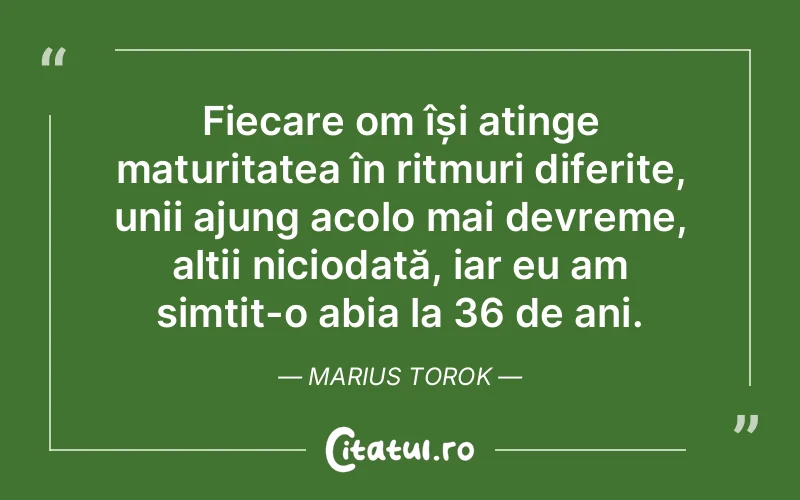 Citat Marius Torok - citate oameni