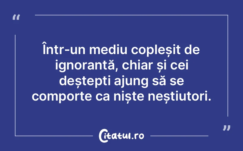 Citat Autor necunoscut - citate oameni