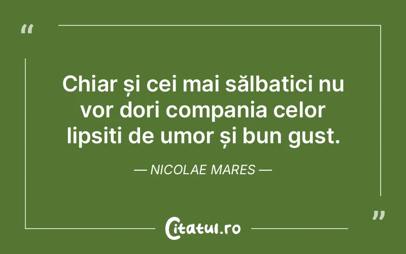 Citat Nicolae Mares - citate oameni