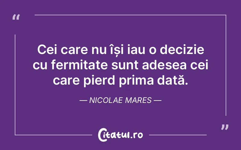 Citat Nicolae Mares - citate oameni
