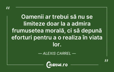 Esența umanității constă în evoluț...