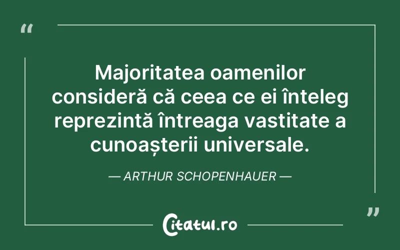 Citat Arthur Schopenhauer - citate oameni