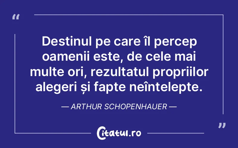 Citat Arthur Schopenhauer - citate oameni