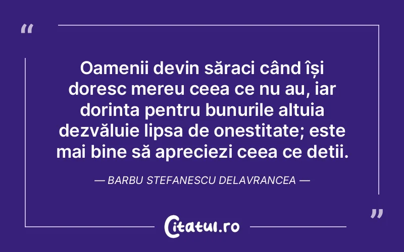 Citat Barbu Stefanescu Delavranc - citate oameni