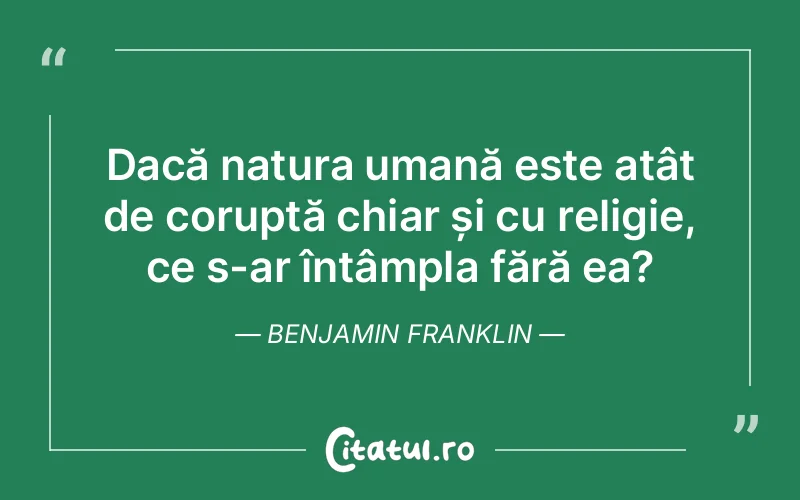 Citat Benjamin Franklin - citate oameni