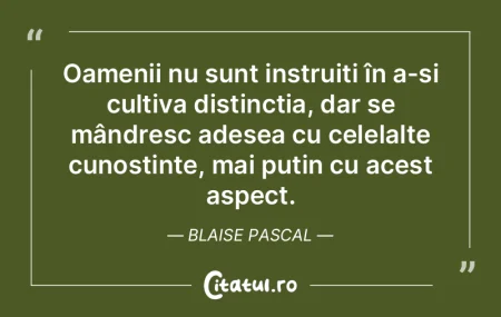 Dacă îți dorești ca ceilalți să te...
