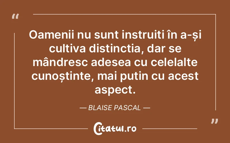 Citat Blaise Pascal - citate oameni