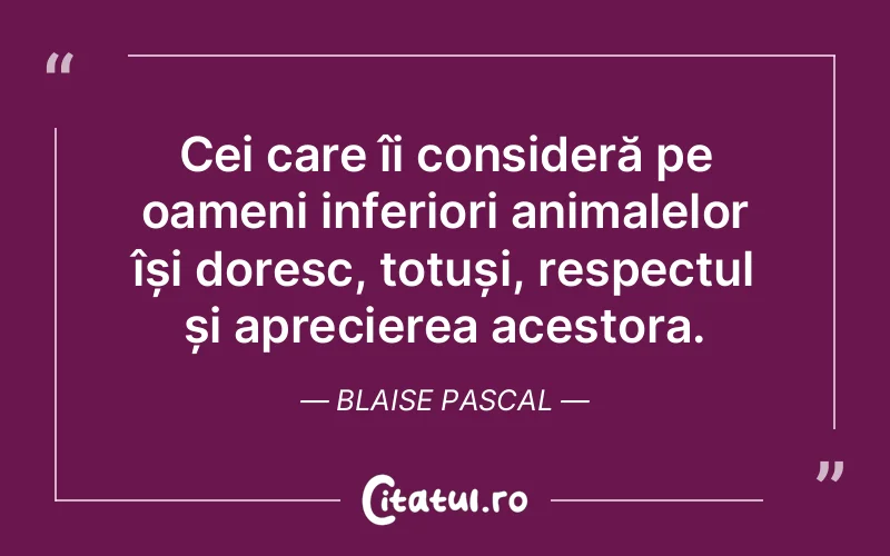Citat Blaise Pascal - citate oameni