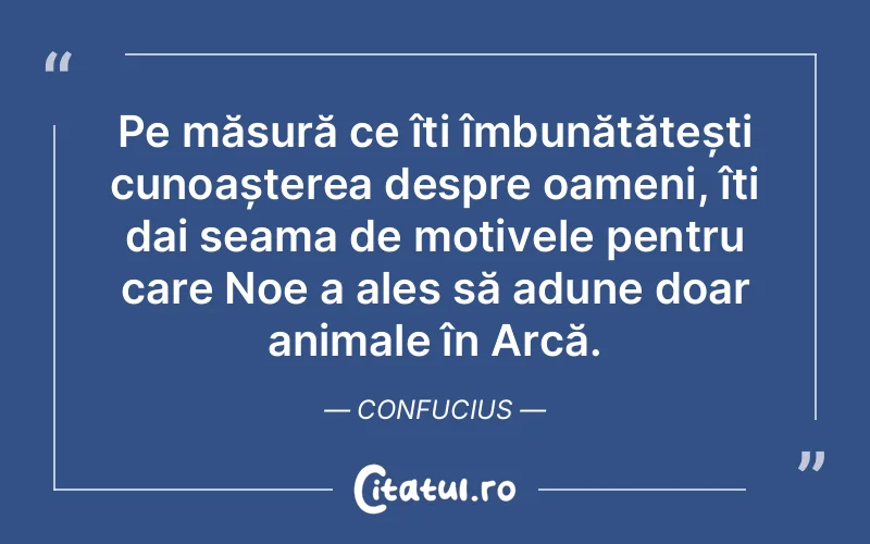 Citat Confucius - citate oameni