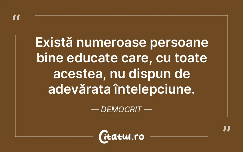 Citat Democrit - citate oameni