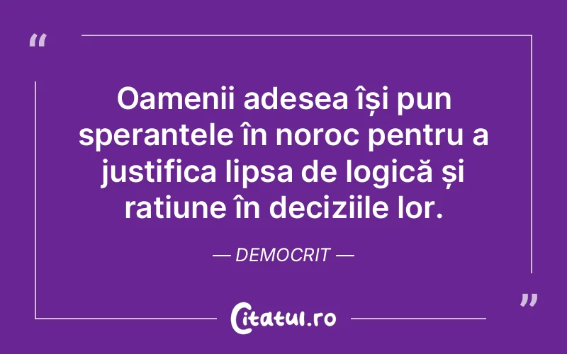 Citat Democrit - citate oameni