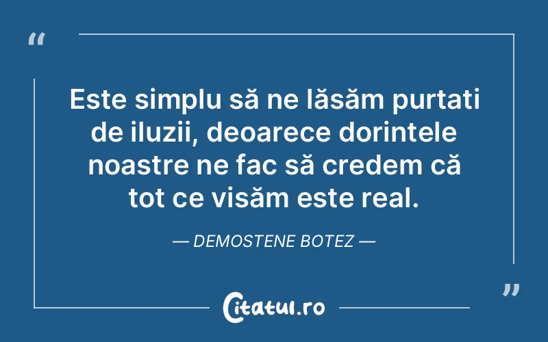 Citat Demostene Botez - citate oameni