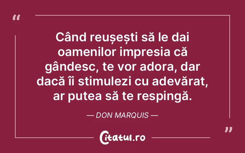 Citat Don Marquis - citate oameni