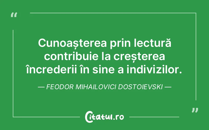 Citat Feodor Mihailovici Dostoievski - citate oameni