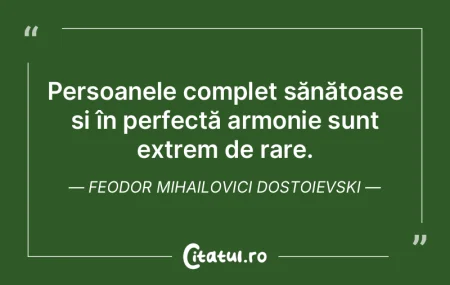 Ființa umană are o tendință înnăsc...