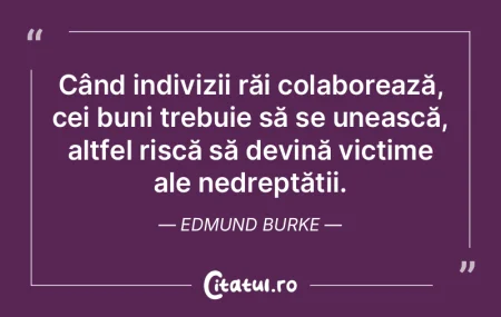 Ca să învingă răul, e de ajuns ca ce...