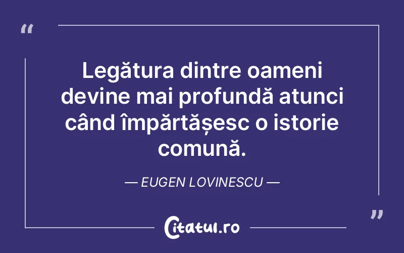 Citat Eugen Lovinescu - citate oameni