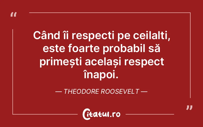 Citat Theodore Roosevelt - citate oameni