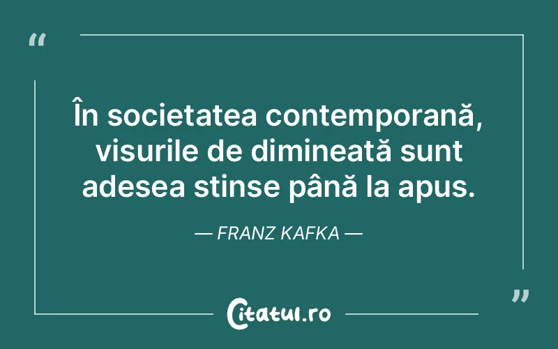 Citat Franz Kafka - citate oameni