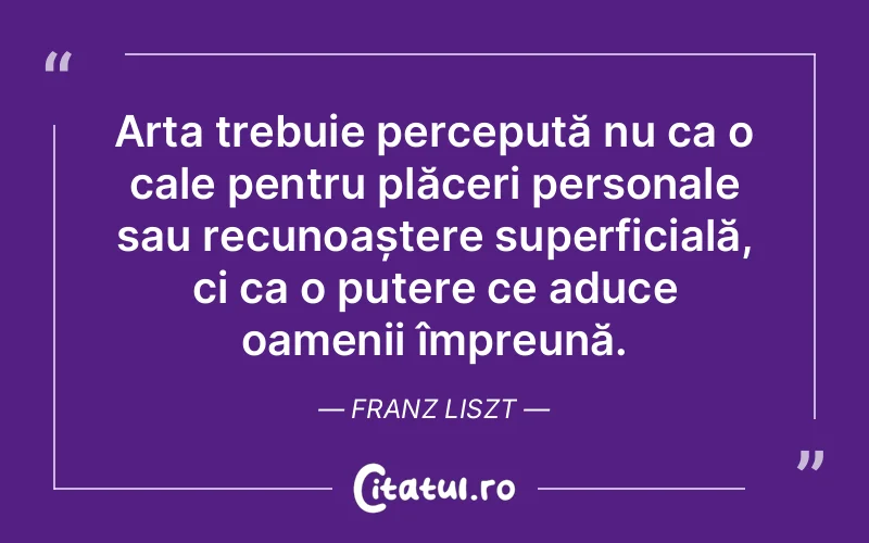 Citat Franz Liszt - citate oameni