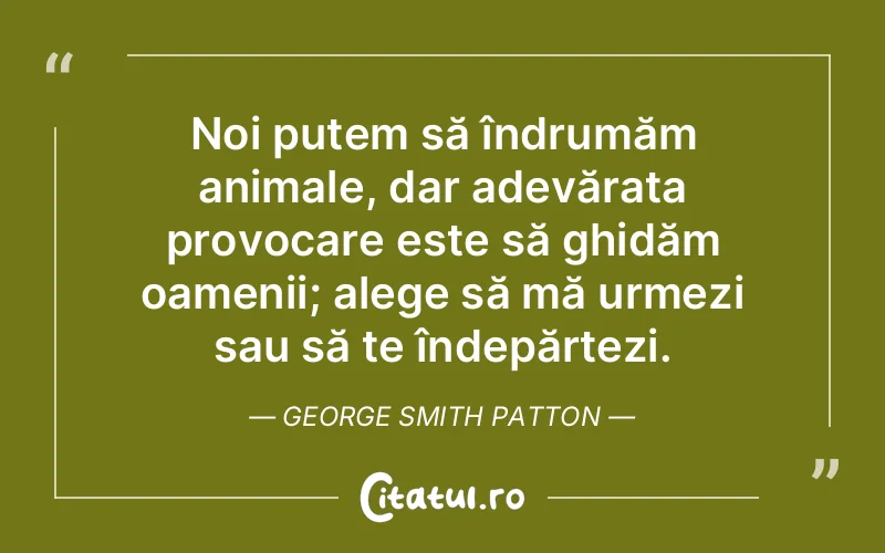Citat George Smith Patton - citate oameni