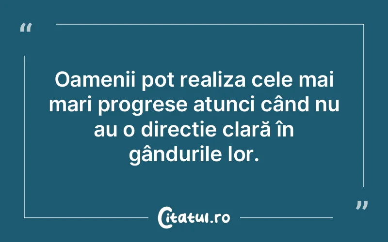 Citat Autor necunoscut - citate oameni