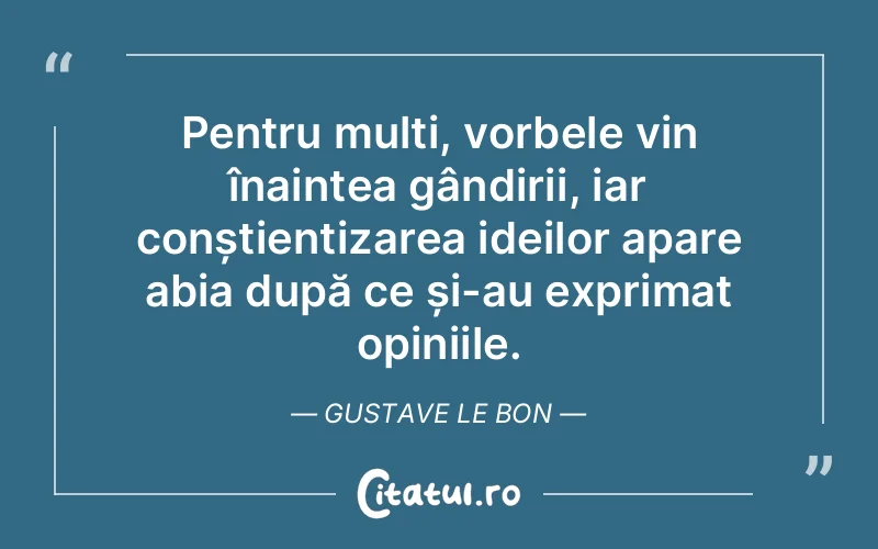 Citat Gustave Le Bon - citate oameni
