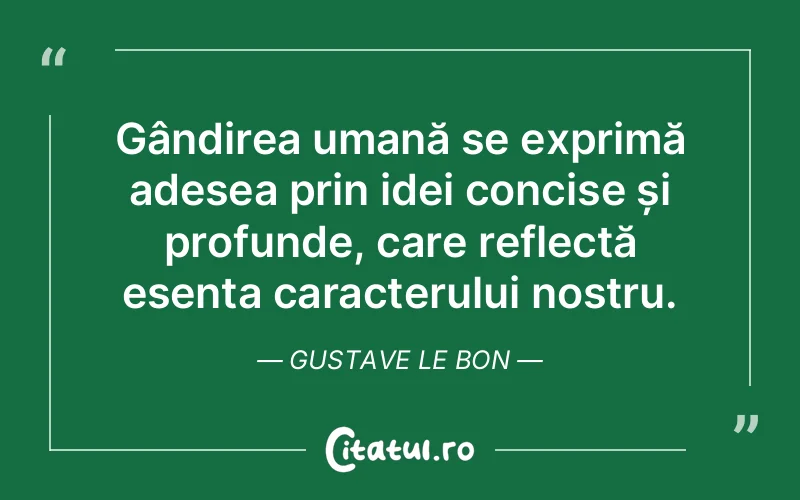 Citat Gustave Le Bon - citate oameni