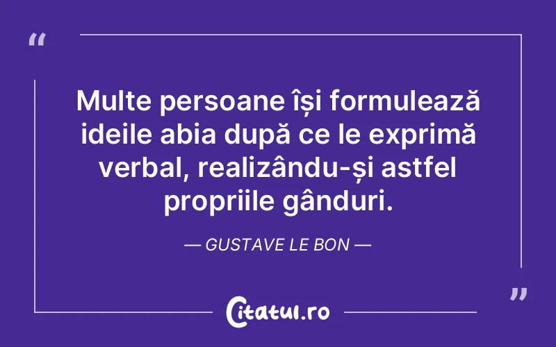 Citat Gustave Le Bon - citate oameni