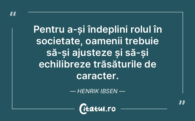 Citat Henrik Ibsen - citate oameni