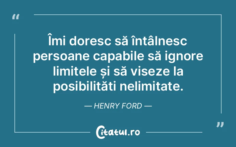 Citat Henry Ford - citate oameni