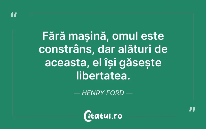 Citat Henry Ford - citate oameni