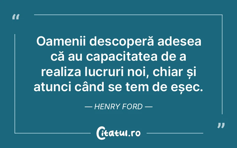 Citat Henry Ford - citate oameni