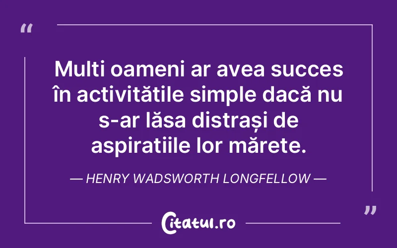 Citat Henry Wadsworth Longfellow - citate oameni