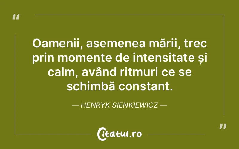 Citat Henryk Sienkiewicz - citate oameni