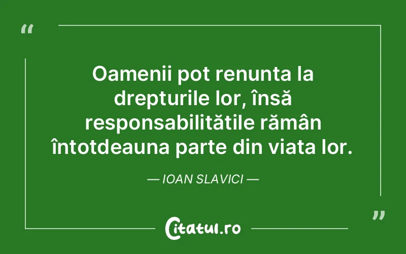 Citat Ioan Slavici - citate oameni