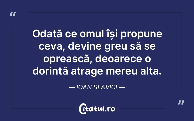 Citat Ioan Slavici - citate oameni