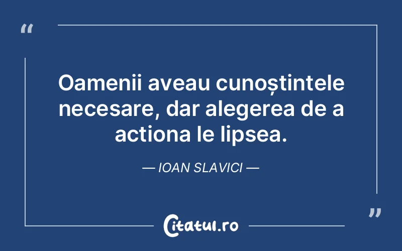Citat Ioan Slavici - citate oameni
