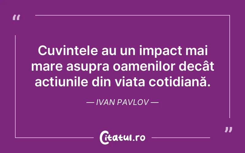 Citat Ivan Pavlov - citate oameni