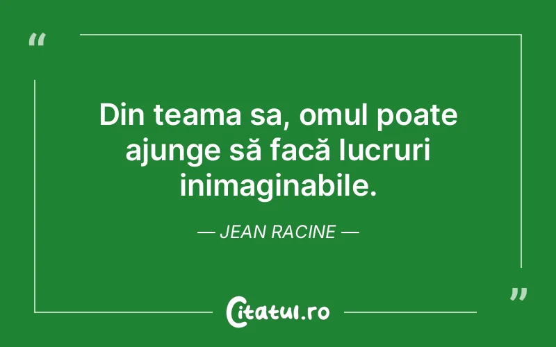 Citat Jean Racine - citate oameni