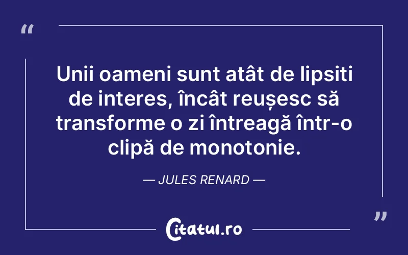 Citat Jules Renard - citate oameni