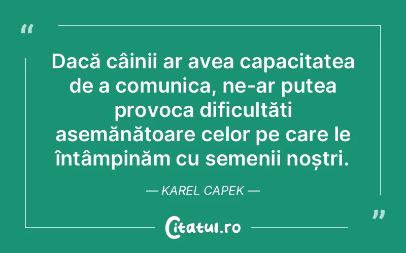 Citat Karel Capek - citate oameni