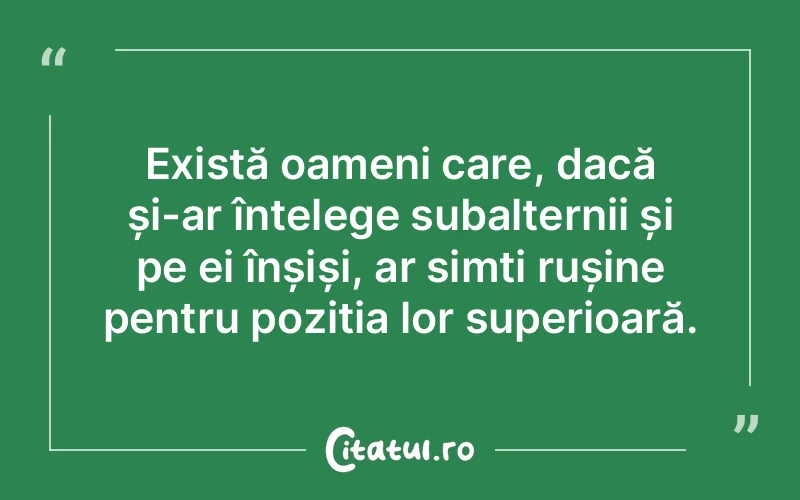 Citat Autor necunoscut - citate oameni