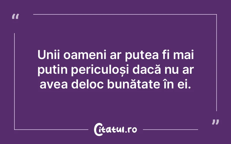 Citat Autor necunoscut - citate oameni