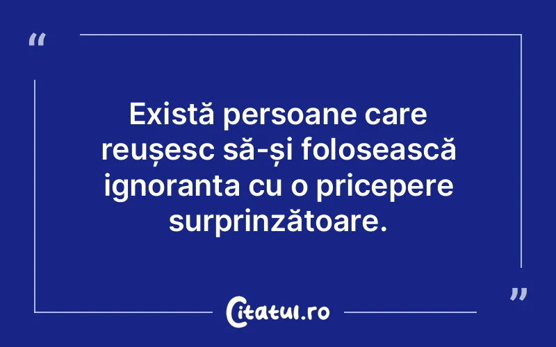Citat Autor necunoscut - citate oameni