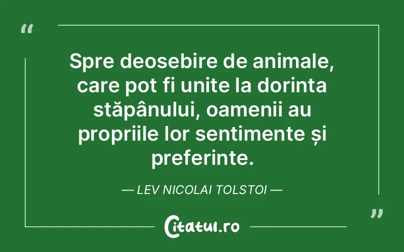 Citat Lev Nicolai Tolstoi - citate oameni