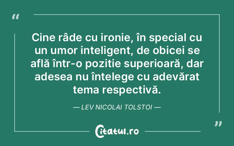 Citat Lev Nicolai Tolstoi - citate oameni