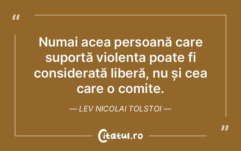 Citat Lev Nicolai Tolstoi - citate oameni