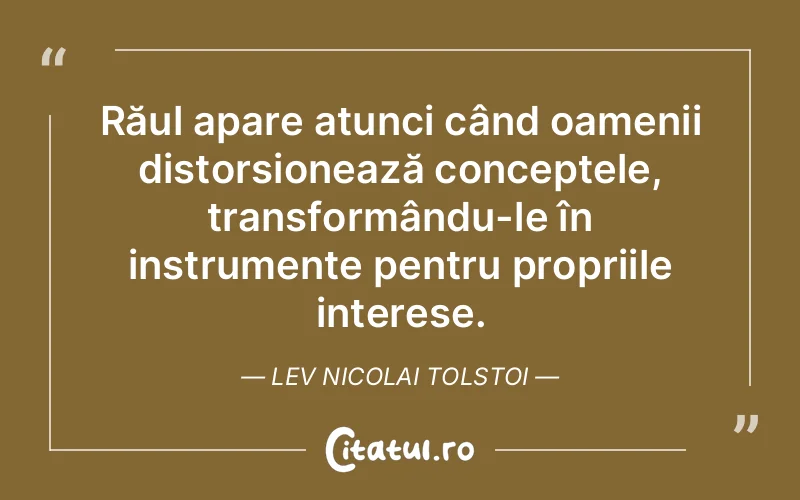Citat Lev Nicolai Tolstoi - citate oameni