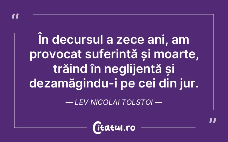 Citat Lev Nicolai Tolstoi - citate oameni